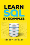 Learn SQL by Examples: Examples of SQL Queries and Stored Procedures for MySQL and Oracle w sklepie internetowym Libristo.pl