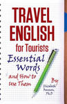 Travel English for Tourists: A Hands Off Book Test That Transcends Words w sklepie internetowym Libristo.pl