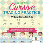 1st Grade Cursive Tracing Practice - Writing Books for Kids - Reading and Writing Books for Kids Children's Reading and Writing Books w sklepie internetowym Libristo.pl
