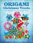 Origami Christmas Treats: Paper Fun for Christmas Trees w sklepie internetowym Libristo.pl