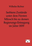 Serbiens Zustande unter dem Fursten Milosch bis zu dessen Regierungs-Entsagung im Jahre 1839 w sklepie internetowym Libristo.pl