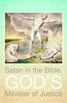 Satan in the Bible, God's Minister of Justice w sklepie internetowym Libristo.pl