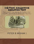 I Q Test, Cognitive Abilities Test: Predictive Index Test, General Mental Ability Test, General Intelligence Test, Mental Aptitude Test: Your Basic Gu w sklepie internetowym Libristo.pl