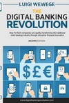 The Digital Banking Revolution, Second Edition: How Fintech Companies Are Rapidly Transforming the Traditional Retail Banking Industry Through Disrupt w sklepie internetowym Libristo.pl