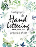 Calligraphy and Hand Lettering Practice Sheet: Large Print 150 Pages and Three Types Of Practice: Hand Lettering Practice Sheet w sklepie internetowym Libristo.pl