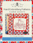 Vintage Hand Embroidery Patterns Flower Baskets: 24 Authentic Vintage Designs w sklepie internetowym Libristo.pl