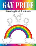 Gay Pride: Coloring Book for Adults w sklepie internetowym Libristo.pl