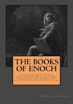 The Books Of Enoch: Complete Collection: A Complete Collection Of Three Translations Of 1 Enoch, A Fragment Of The Book Of Noah & 2 Enoch: w sklepie internetowym Libristo.pl