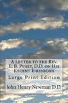 A Letter to the Rev. E. B. Pusey, D.D. on His Recent Eirenicon: Large Print Edition w sklepie internetowym Libristo.pl