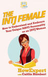 The INTJ Female: How to Understand and Embrace Your Unique MBTI Personality as an INTJ Woman w sklepie internetowym Libristo.pl