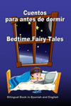 Cuentos para antes de dormir. Bedtime Fairy Tales. Bilingual Book in Spanish and English: Bilingue: inglés - espa?ol libro para ni?os. Dual Language B w sklepie internetowym Libristo.pl