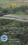 A Death Delayed: Agent Orange: Hidden Killer of Vietnam w sklepie internetowym Libristo.pl