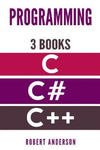 Programming in C/C#/C++: 3 Manuscripts - The most comprehensive tutorial about C, C#, C++ from basics to advanced w sklepie internetowym Libristo.pl