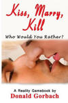 Kiss, Marry, Kill: Who Would You Choose to...........? w sklepie internetowym Libristo.pl