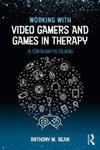 Working with Video Gamers and Games in Therapy w sklepie internetowym Libristo.pl