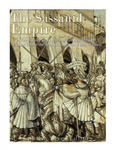 The Sassanid Empire: The History and Legacy of the Neo-Persian Empire Before the Arab Conquest and Rise of Islam w sklepie internetowym Libristo.pl