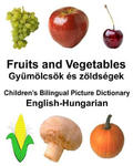 English-Hungarian Fruits and Vegetables/Gyümölcsök és zöldségek Children's Bilingual Picture Dictionary w sklepie internetowym Libristo.pl
