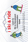 I Ski and Ride: Learn to Ski or Snowboard Pocket Communication Guide w sklepie internetowym Libristo.pl