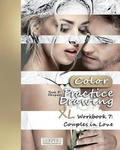 Practice Drawing [Color] - XL Workbook 7: Couples in Love w sklepie internetowym Libristo.pl