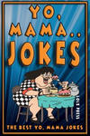 Yo Mama Jokes: The Best Yo Mama Joke w sklepie internetowym Libristo.pl