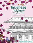 Japanese Art and Designs Color by Numbers Coloring Book for Adults: An Adult Color by Number Coloring Book Inspired by the Beautiful Culture of Japan w sklepie internetowym Libristo.pl