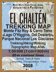 El Chalten Trekking Map Monte Fitz Roy & Cerro Torre Lago O'Higgins, Del Desierto Parque Nacional Los Glaciares Trekking/Hiking/Walking Topographic Ma w sklepie internetowym Libristo.pl