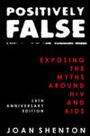 Positively False: Exposing the Myths around HIV and AIDS - 16th Anniversary Edition w sklepie internetowym Libristo.pl