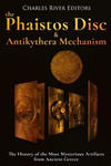 The Phaistos Disc and Antikythera Mechanism: The History of the Most Mysterious Artifacts from Ancient Greece w sklepie internetowym Libristo.pl
