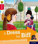 Oxford Reading Tree Explore with Biff, Chip and Kipper: Oxford Level 4: A Dress for Biff w sklepie internetowym Libristo.pl