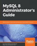 MySQL 8 Administrator's Guide w sklepie internetowym Libristo.pl