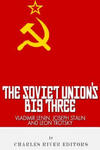 Vladimir Lenin, Joseph Stalin & Leon Trotsky: The Soviet Union's Big Three w sklepie internetowym Libristo.pl