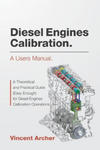 Diesel Engines Calibration. a Users Manual.: A Theoretical and Practical Guide (Easy Enough) for Diesel Engines Calibration Operations w sklepie internetowym Libristo.pl