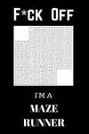 F*ck Off I'm A Maze Runner: Relax and Do Some Maze Puzzles w sklepie internetowym Libristo.pl