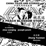 China Tales and Stories: A Peach Blossom Story: Chinese-English Bilingual w sklepie internetowym Libristo.pl