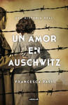 Un Amor En Auschwitz / A Love in Auschwitz w sklepie internetowym Libristo.pl