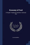 ECONOMY OF FOOD: A POPULAR TREATISE ON N w sklepie internetowym Libristo.pl