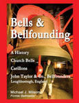 Bells & Bellfounding: A History, Church Bells, Carillons, John Taylor & Co., Bellfounders, Loughborough, England w sklepie internetowym Libristo.pl