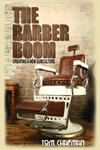 The Barber Boom: Creating A Subculture w sklepie internetowym Libristo.pl