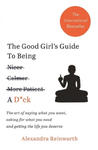 Good Girl's Guide To Being A D*ck w sklepie internetowym Libristo.pl