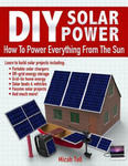 DIY Solar Power: How To Power Everything From The Sun w sklepie internetowym Libristo.pl