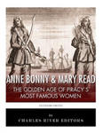 Anne Bonny & Mary Read: The Golden Age of Piracy's Most Famous Women w sklepie internetowym Libristo.pl