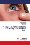 Google Smart Contact Lens: Monitoring Diabetes from Tears w sklepie internetowym Libristo.pl