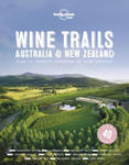 Lonely Planet Wine Trails - Australia & New Zealand w sklepie internetowym Libristo.pl