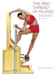 The Red Thread of Pilates the Integrated System and Variations of Pilates - The High Chair: The High Chair w sklepie internetowym Libristo.pl