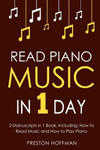 Read Piano Music: In 1 Day - Bundle - The Only 2 Books You Need to Learn Piano Sight Reading, Piano Sheet Music and How to Read Music fo w sklepie internetowym Libristo.pl