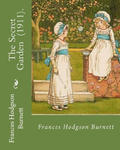 The Secret Garden (1911). By: Frances Hodgson Burnett: Illustration By: M. L. Kirk (Maria Louise Kirk, illustrator (1860-1938)). w sklepie internetowym Libristo.pl