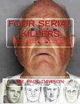 Four Serial Killers: Golden State Serial Killer & My Interviews with Ted Bundy, Charles Manson & Karla Homolka w sklepie internetowym Libristo.pl