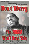 Don't Worry. The Nigga Won't Read This.: Own who you are. Own where you are. Own where you are going. w sklepie internetowym Libristo.pl