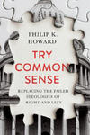 Try Common Sense - Replacing the Failed Ideologies of Right and Left w sklepie internetowym Libristo.pl