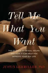 Tell Me What You Want: The Science of Sexual Desire and How It Can Help You Improve Your Sex Life w sklepie internetowym Libristo.pl